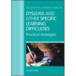 The Effective Teacher's Guide to Dyslexia and other Learning Difficulties (Learning Disabilities)