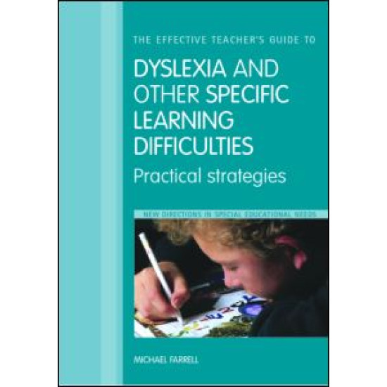 The Effective Teacher's Guide to Dyslexia and other Learning Difficulties (Learning Disabilities)