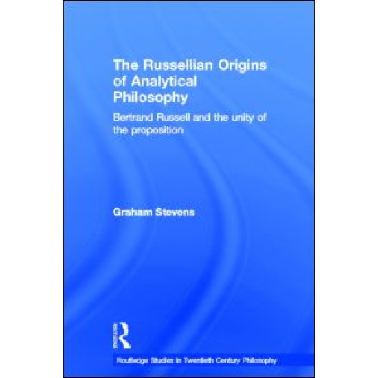The Russellian Origins of Analytical Philosophy