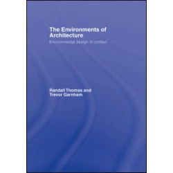 The Environments of Architecture The Environments of Architecture