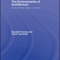 The Environments of Architecture The Environments of Architecture