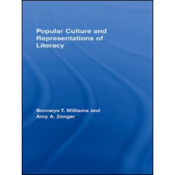 Popular Culture and Representations of Literacy Popular Culture and Representations of Literacy