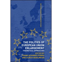 The Politics of European Union Enlargement The Politics of European Union Enlargement
