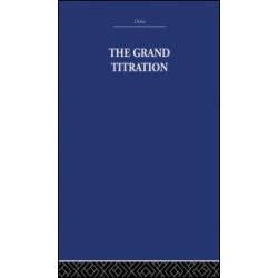 The Grand Titration The Grand Titration