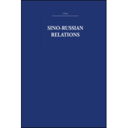 Sino-Russian Relations Sino-Russian Relations