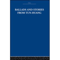 Ballads and Stories from Tun-huang