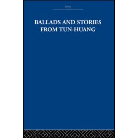 Ballads and Stories from Tun-huang