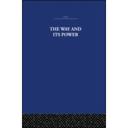 The Way and Its Power The Way and Its Power
