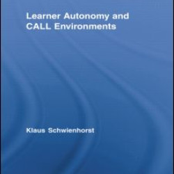 Learner Autonomy and CALL Environments