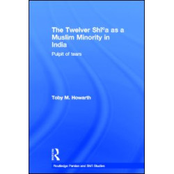 The Twelver Shi'a as a Muslim Minority in India