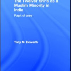 The Twelver Shi'a as a Muslim Minority in India