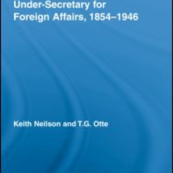 The Permanent Under-Secretary for Foreign Affairs, 1854-1946 The Permanent Under-Secretary for Foreign Affairs, 1854-1946