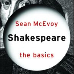 Shakespeare: The Basics Shakespeare: The Basics