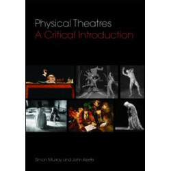 Physical Theatres Physical Theatres