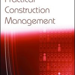 Practical Construction Management