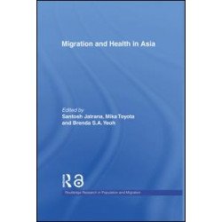 Migration and Health in Asia Migration and Health in Asia