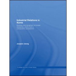 Industrial Relations in Korea