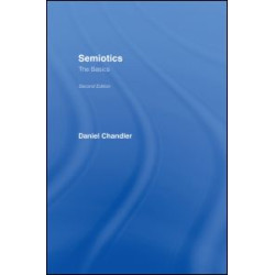Semiotics: The Basics Semiotics: The Basics