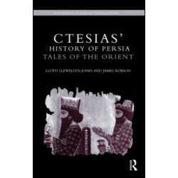 Ctesias' 'History of Persia' Ctesias' 'History of Persia'