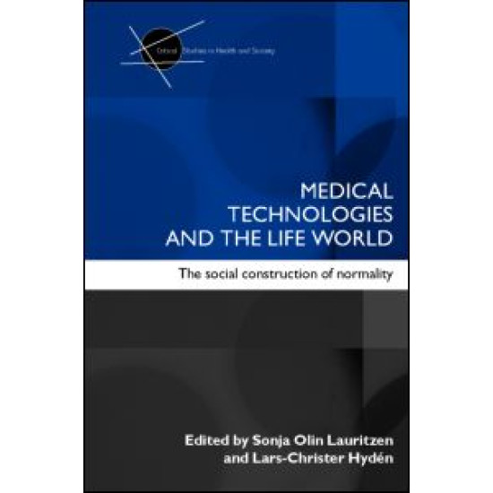 Medical Technologies and the Life World