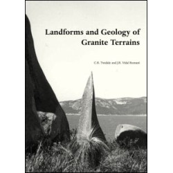 Landforms and Geology of Granite Terrains Landforms and Geology of Granite Terrains
