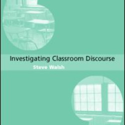 Investigating Classroom Discourse Investigating Classroom Discourse