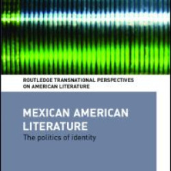 Mexican American Literature Mexican American Literature