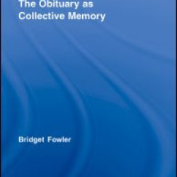 The Obituary as Collective Memory The Obituary as Collective Memory