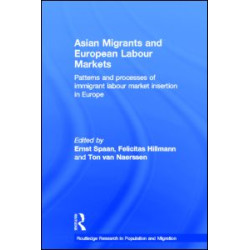 Asian Migrants and European Labour Markets