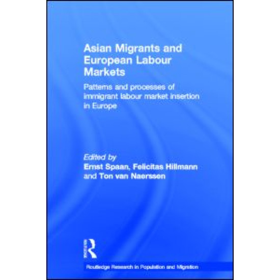 Asian Migrants and European Labour Markets Asian Migrants and European Labour Markets