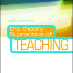 The Theory and Practice of Teaching
