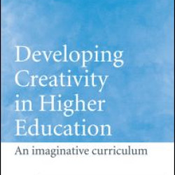 Developing Creativity in Higher Education