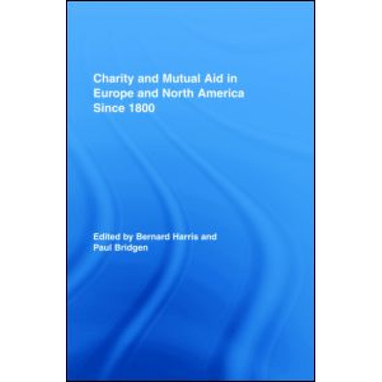 Charity and Mutual Aid in Europe and North America since 1800