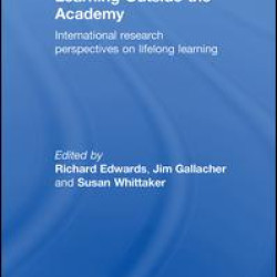 Learning Outside the Academy Learning Outside the Academy