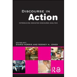 Discourse in Action Discourse in Action