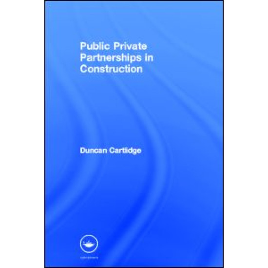 Public Private Partnerships in Construction