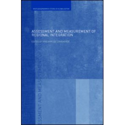 Assessment and Measurement of Regional Integration Assessment and Measurement of Regional Integration
