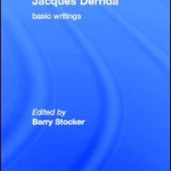 Jacques Derrida: Basic Writings Jacques Derrida: Basic Writings