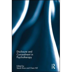 Disclosure and Concealment in Psychotherapy Disclosure and Concealment in Psychotherapy