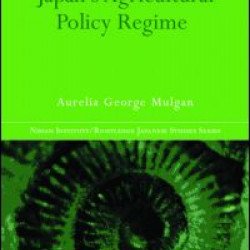 Japan's Agricultural Policy Regime Japan's Agricultural Policy Regime