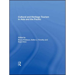 Cultural and Heritage Tourism in Asia and the Pacific Cultural and Heritage Tourism in Asia and the Pacific