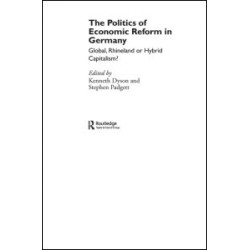 The Politics of Economic Reform in Germany The Politics of Economic Reform in Germany