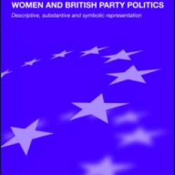 Women and British Party Politics Women and British Party Politics