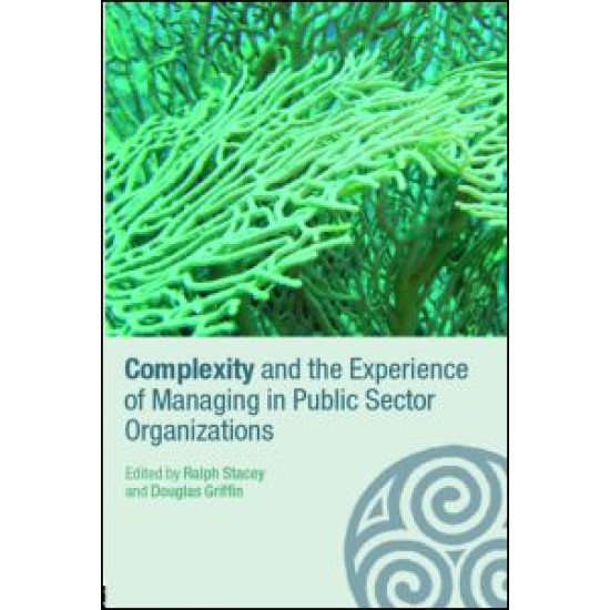 Complexity and the Experience of Managing in Public Sector Organizations
