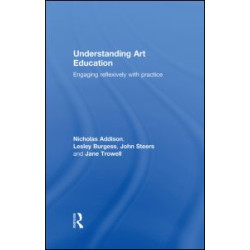 Understanding Art Education Understanding Art Education