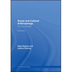 Social and Cultural Anthropology: The Key Concepts Social and Cultural Anthropology: The Key Concepts