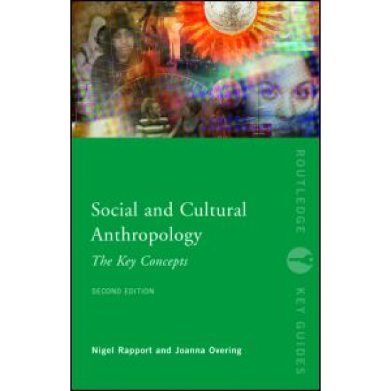 Social and Cultural Anthropology: The Key Concepts Social and Cultural Anthropology: The Key Concepts