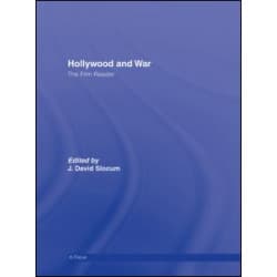 Hollywood and War, The Film Reader Hollywood and War, The Film Reader