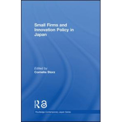 Small Firms and Innovation Policy in Japan Small Firms and Innovation Policy in Japan