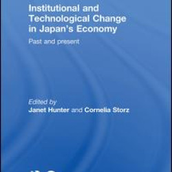 Institutional and Technological Change in Japan's Economy Institutional and Technological Change in Japan's Economy